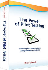 The Power of Pilot Testing